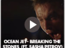 Ocean Jet - Breaking The Stones (feat. Sasha Petrov & Irina Starshenbaum)
