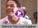 Al Jarreau - We're In This Love Together  
